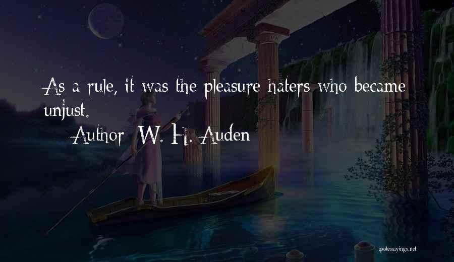 The Haters Quotes By W. H. Auden