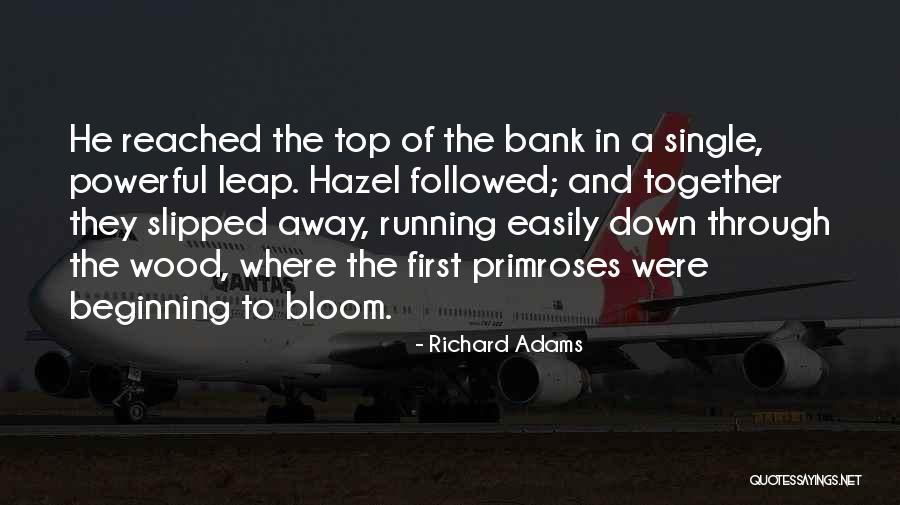The Hazel Wood Quotes By Richard Adams The Hazel Wood Quotes By Richard Adams