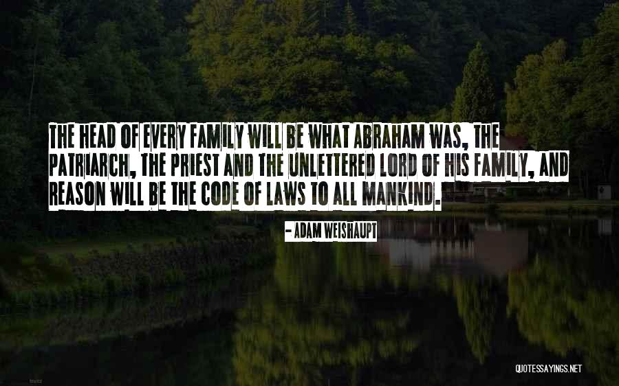 The Head Of The Family Quotes By Adam Weishaupt The Head Of The Family Quotes By Adam Weishaupt