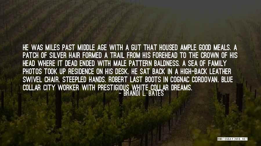 The Head Of The Family Quotes By Brandi L. Bates The Head Of The Family Quotes By Brandi L. Bates