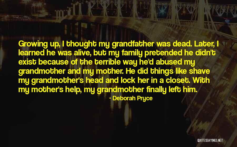 The Head Of The Family Quotes By Deborah Pryce The Head Of The Family Quotes By Deborah Pryce