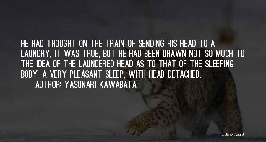 The Head Quotes By Yasunari Kawabata