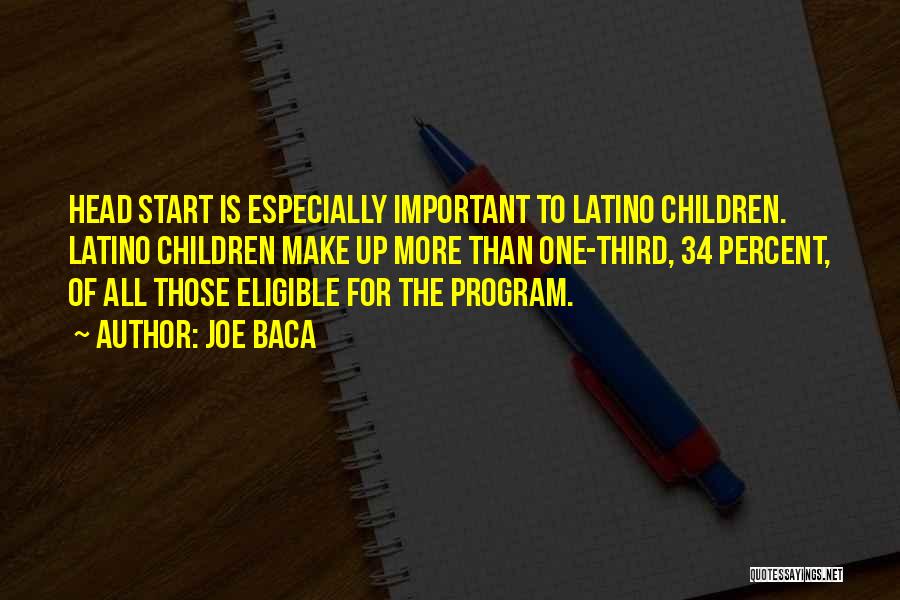 The Head Start Program Quotes By Joe Baca