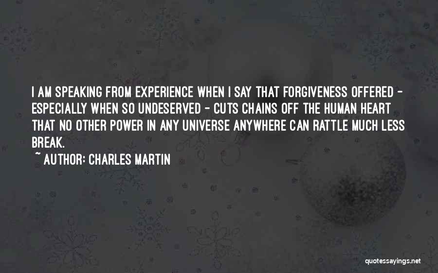 The Healing Power Of Forgiveness Quotes By Charles Martin