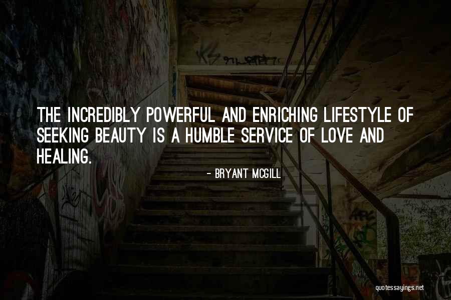 The Healing Power Of Love Quotes By Bryant McGill