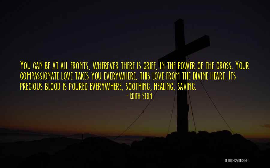 The Healing Power Of Love Quotes By Edith Stein