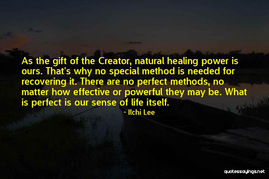 The Healing Power Of Nature Quotes By Ilchi Lee