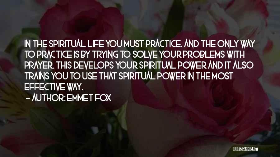 The Healing Power Of Prayer Quotes By Emmet Fox