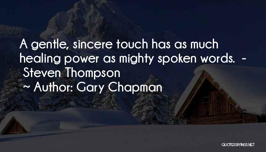 The Healing Power Of Touch Quotes By Gary Chapman