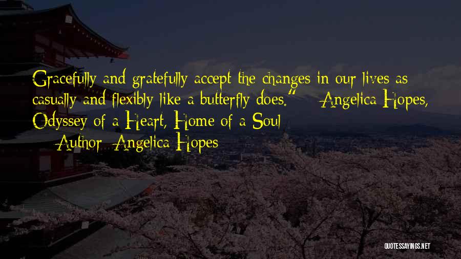 The Heart And Soul Quotes By Angelica Hopes