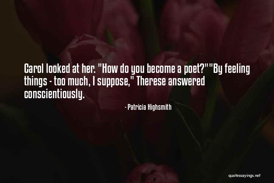 The Heart And The Mind Conflict Quotes By Patricia Highsmith