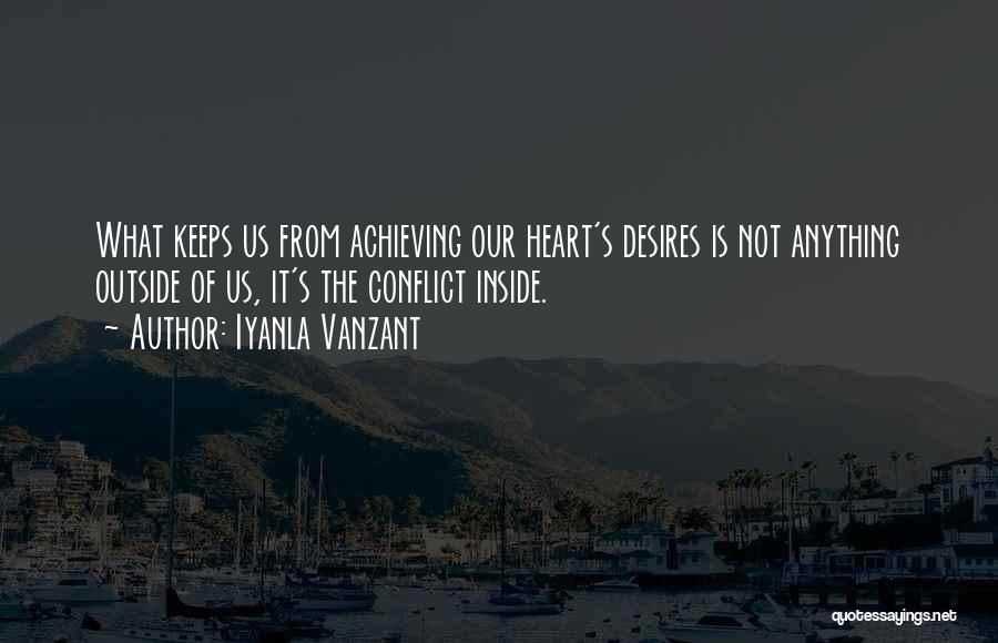 The Heart Desires Quotes By Iyanla Vanzant