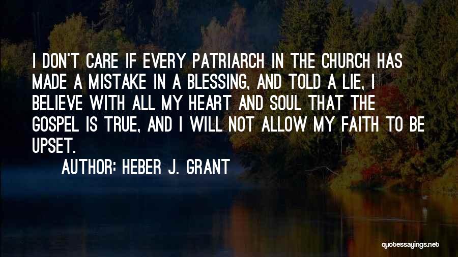 The Heart Don't Lie Quotes By Heber J. Grant