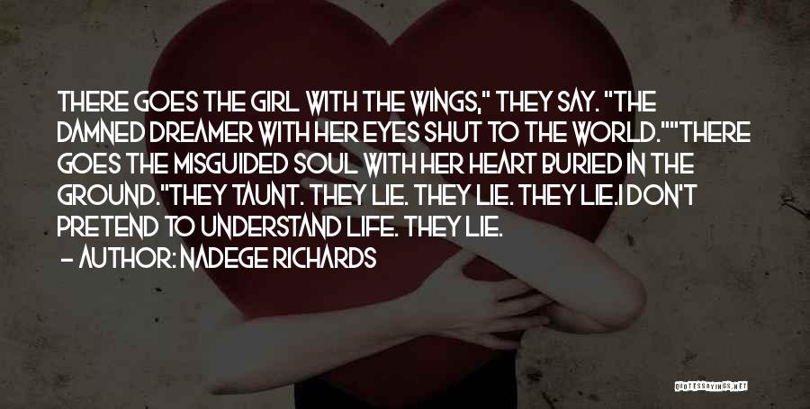 The Heart Don't Lie Quotes By Nadege Richards