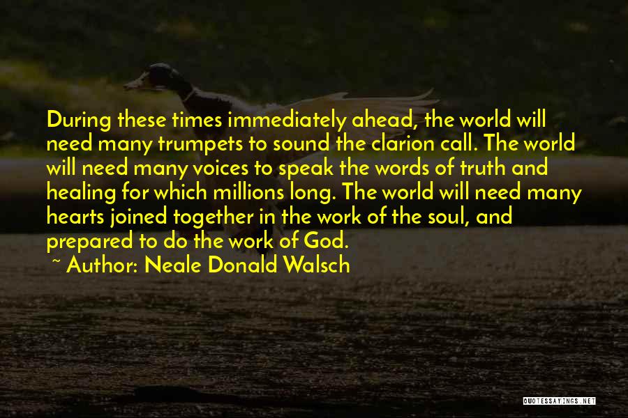 The Heart Healing Quotes By Neale Donald Walsch