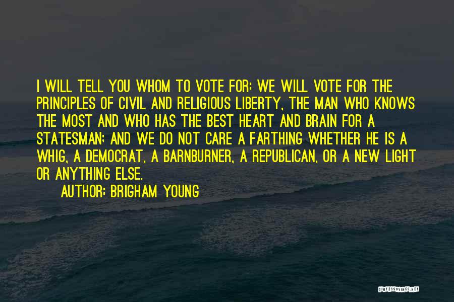 The Heart Knows Best Quotes By Brigham Young