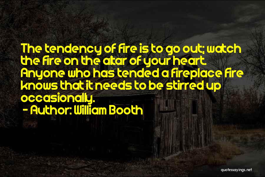 The Heart Knows Best Quotes By William Booth