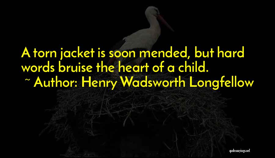 The Heart Mended Quotes By Henry Wadsworth Longfellow