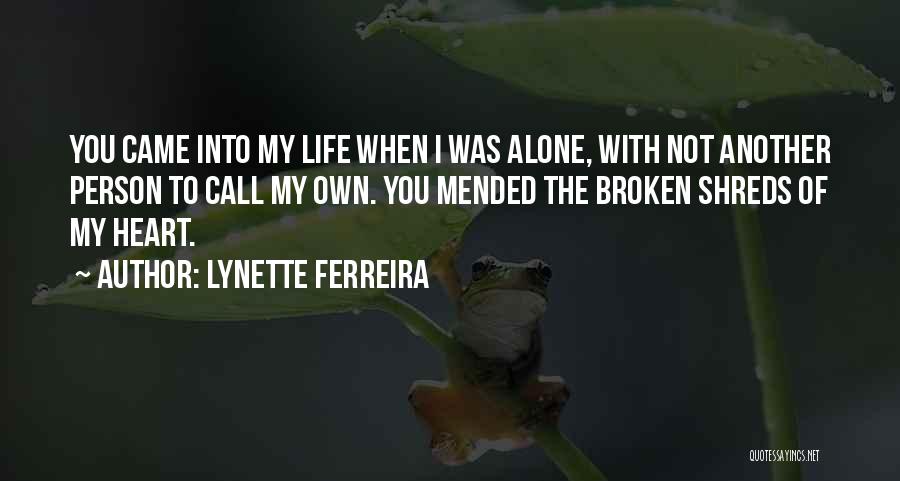 The Heart Mended Quotes By Lynette Ferreira