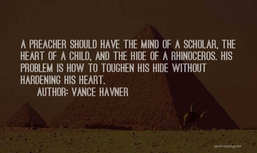 The Heart Of A Child Quotes By Vance Havner