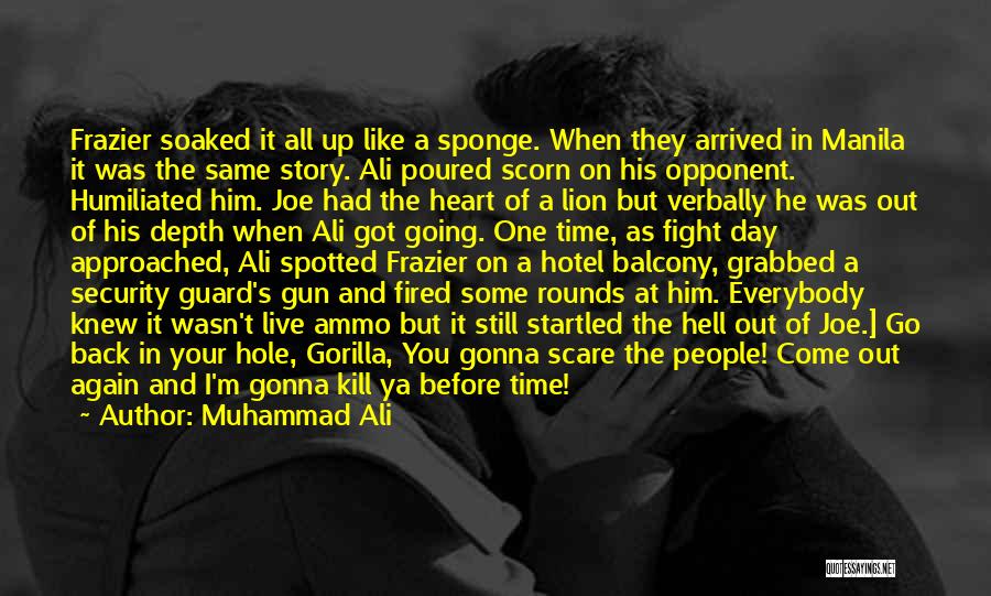 The Heart Of A Lion Quotes By Muhammad Ali