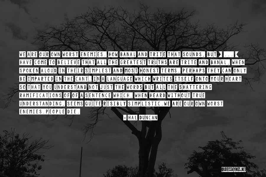 The Heart Of Understanding Quotes By Hal Duncan The Heart Of Understanding Quotes By Hal Duncan
