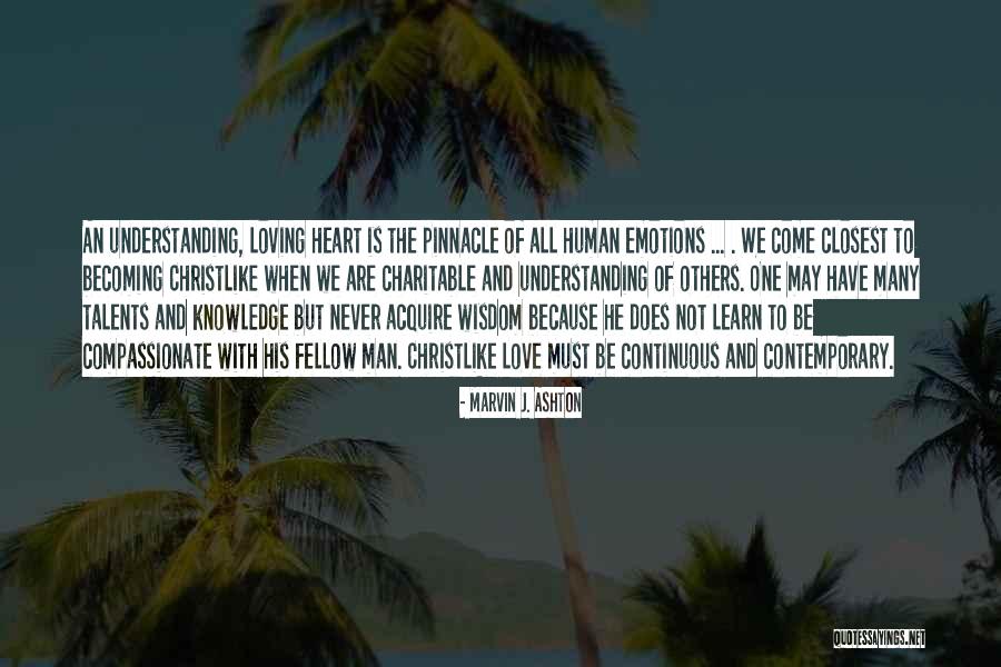 The Heart Of Understanding Quotes By Marvin J. Ashton The Heart Of Understanding Quotes By Marvin J. Ashton