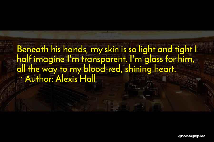The Heart Quotes By Alexis Hall