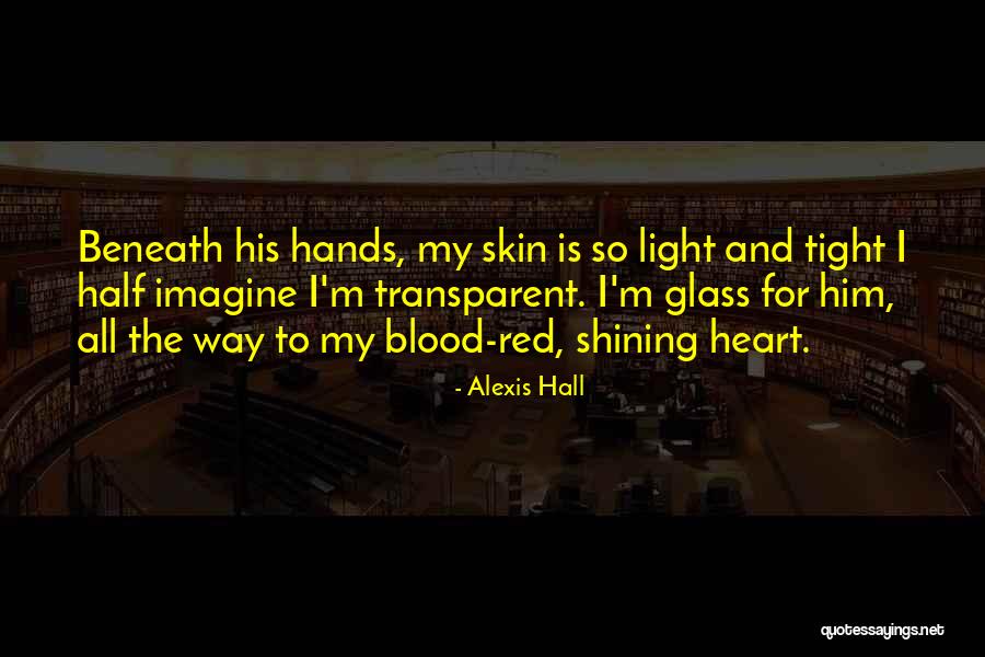 The Heart Quotes By Alexis Hall