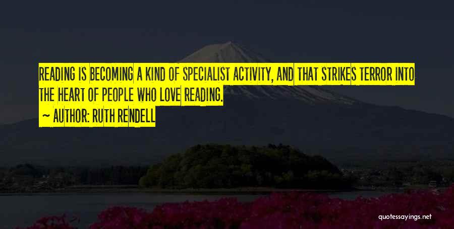 The Heart Specialist Quotes By Ruth Rendell