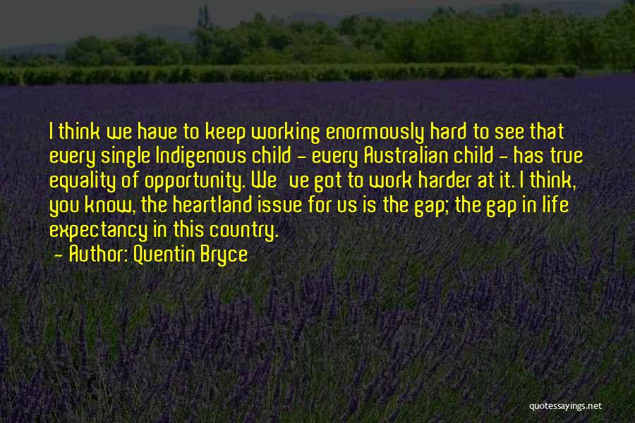 The Heartland Quotes By Quentin Bryce