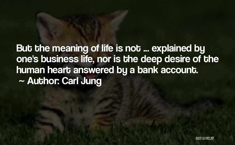 The Heart's Desire Quotes By Carl Jung
