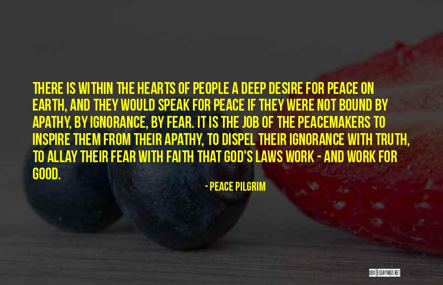 The Heart's Desire Quotes By Peace Pilgrim