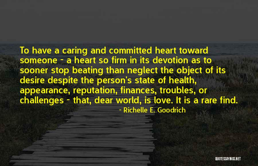 The Heart's Desire Quotes By Richelle E. Goodrich