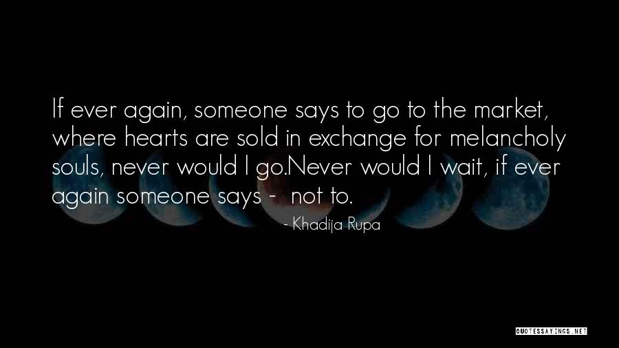 The Hearts We Sold Quotes By Khadija Rupa The Hearts We Sold Quotes By Khadija Rupa