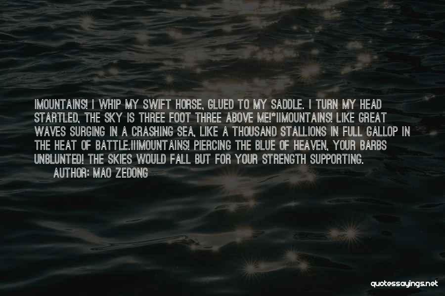 The Heat Of Battle Quotes By Mao Zedong