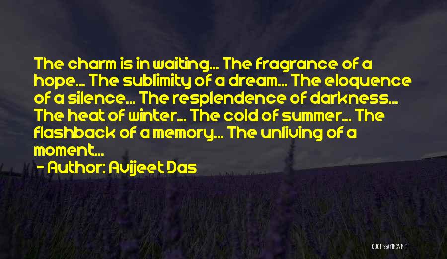 The Heat Of Summer Quotes By Avijeet Das
