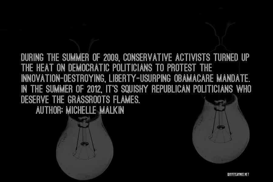 The Heat Of Summer Quotes By Michelle Malkin