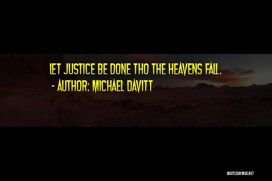 The Heavens Quotes By Michael Davitt