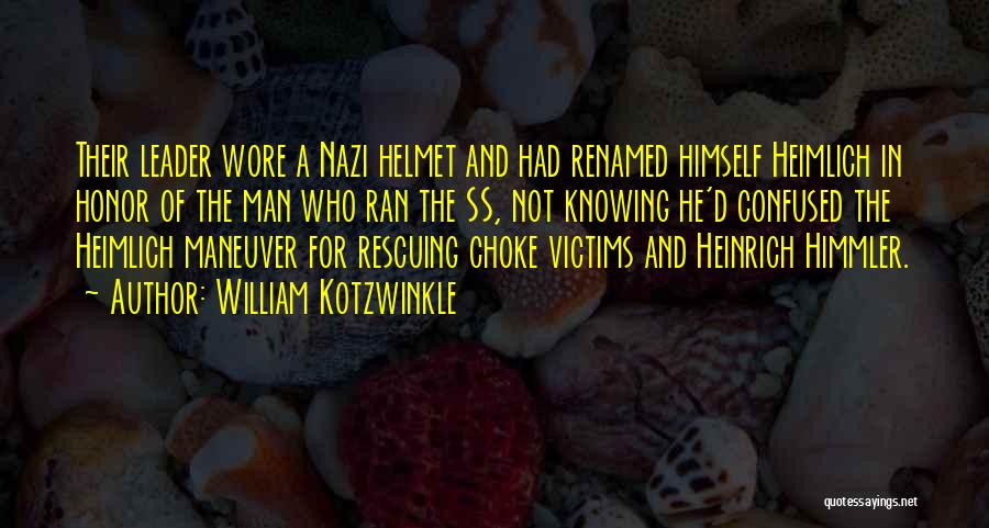 The Heimlich Maneuver Quotes By William Kotzwinkle