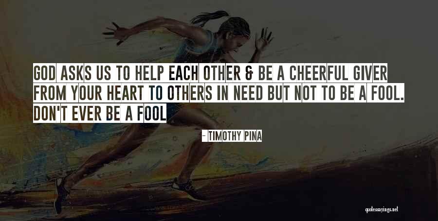 The Help Of God Quotes By Timothy Pina