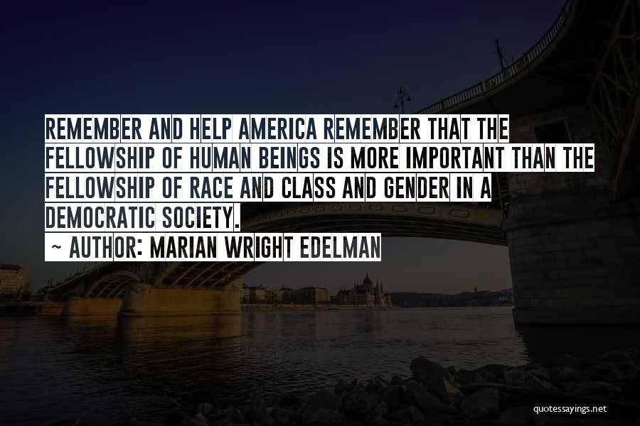 The Help Society And Class Quotes By Marian Wright Edelman