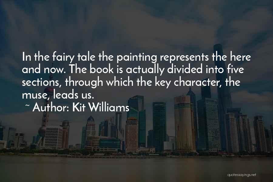 The Here And Now Book Quotes By Kit Williams