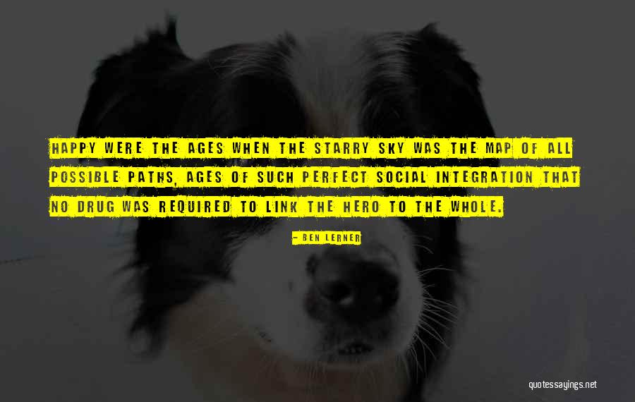 The Hero Of Ages Quotes By Ben Lerner The Hero Of Ages Quotes By Ben Lerner