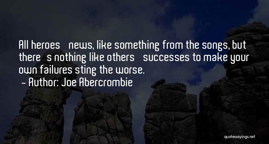 The Heroes Abercrombie Quotes By Joe Abercrombie