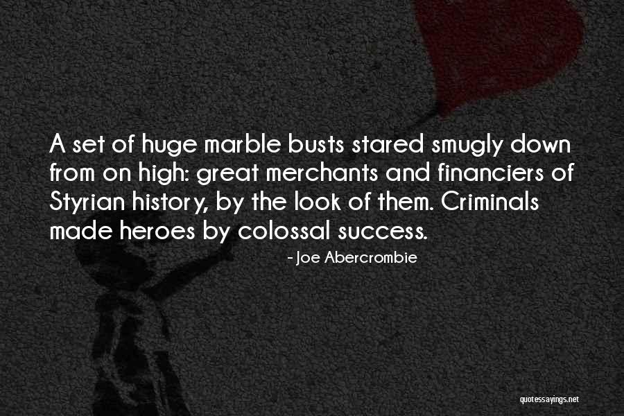 The Heroes Joe Abercrombie Quotes By Joe Abercrombie The Heroes Joe Abercrombie Quotes By Joe Abercrombie