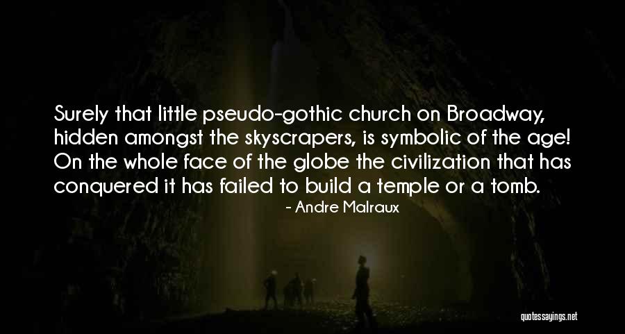 The Hidden Face Quotes By Andre Malraux