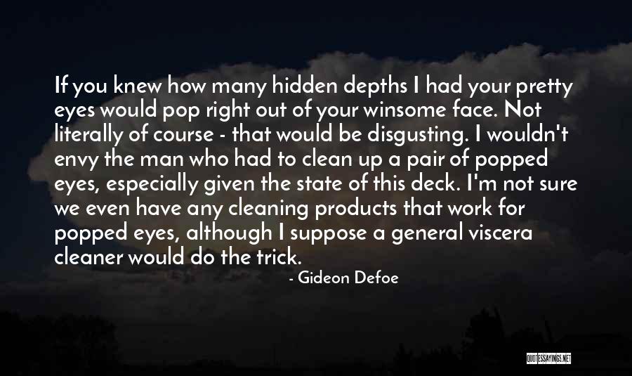 The Hidden Face Quotes By Gideon Defoe