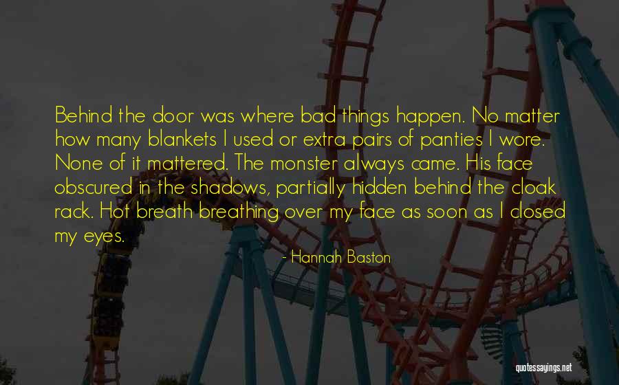 The Hidden Face Quotes By Hannah Baston