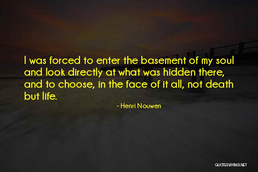 The Hidden Face Quotes By Henri Nouwen